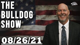 August 26th, 2021 | The Bulldog Show