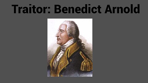 Traitors and Benedict Arnold