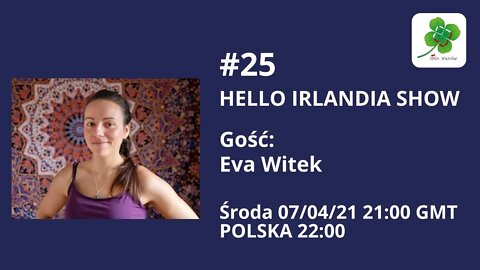 ☘ Hello Irlandia Show #25 z Evą Witek🎙