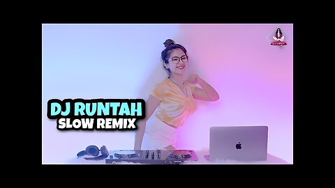 DJ RUNTAH SLOW REMIX (DJ IMUT REMIX)