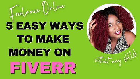 5 EASY WAYS TO MAKE MONEY ON FIVERR WITHOUT SKILLS