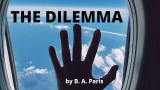 THE DILEMMA by B. A. Paris