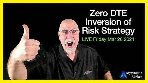 Zero Days To Expiration Options Trading Live Session - Fri Mar 26 2021