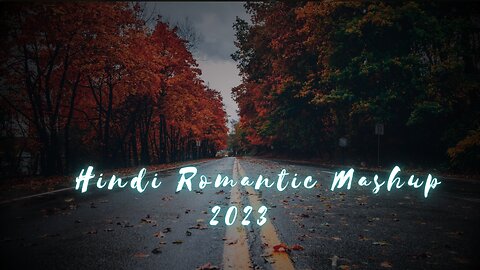 Hindi Romantic Mashup 2023 || Arijit Singh || Jubin Nautiyal || Atif Aslam