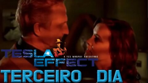 Tesla Effect - Dia 3