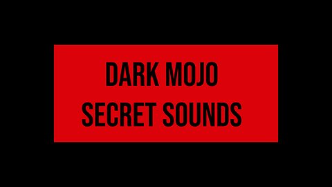 DARK MOJO SECRET SOUNDS