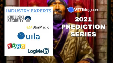 VMblog 2021 Industry Experts Video #Predictions Series Episode 2