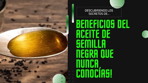 ¡Desbloquea el poder de la naturaleza con Aceite de Semilla Negra!