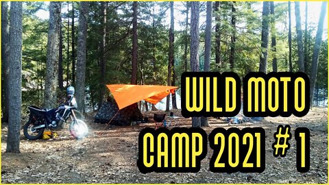 First Wild Moto Camp of 2021