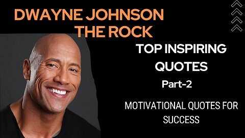 Dwayne Johnson’s (The Rock) Top Inspiring quotes Part-2