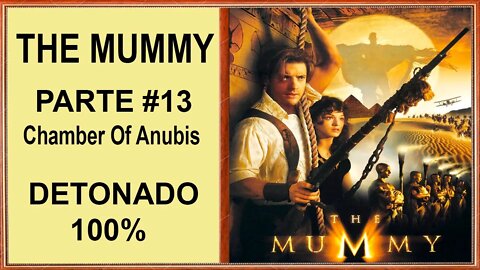 [PS1] - The Mummy - [Parte 13 - Chamber Of Anubis] - Detonado 100% - 1440p