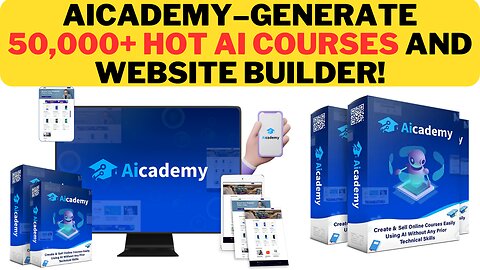 Aicademy Review- Generate 50,000+ AI Courses Easily And Make Passive Income Today