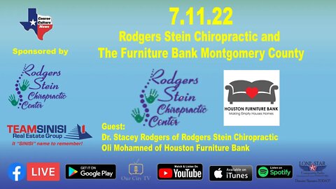 7.11.22 - Rodgers Stein Chiropractic and The Furniture Bank Montgomery County - Conroe Culture News