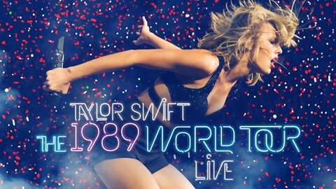 Taylor Swift - 1989 World Tour Live