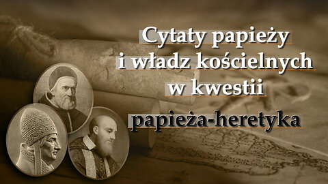 BKP: Cytaty papieży i władz kościelnych w kwestii papieża-heretyka