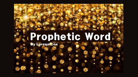 Prophetic Word | Lorena Cox