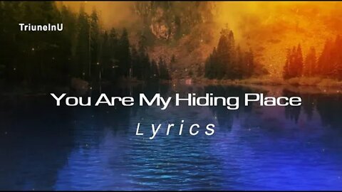 You Are My Hiding Place Lyrics