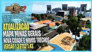 ▶️SAIU ATUALIZAÇÃO MAPA MINAS GERAIS V.1 3 EURO TRUCK SIMULATOR 2 1.43 NOVA CIDADE E NOVO TRECHO