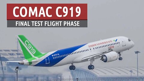 COMAC C919: Final Test Flight Phase