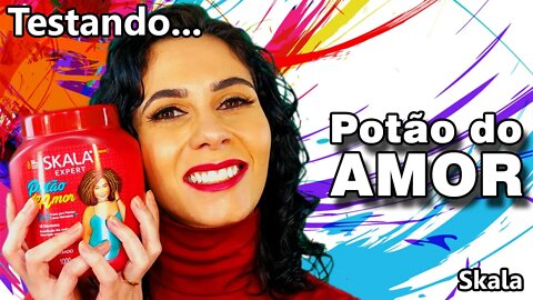 SKALA POTÃO DO AMOR - Pense em um creme BOM - Resenha