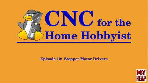 LinuxCNC for the Hobbyist - 012 - Stepper Motor Drivers