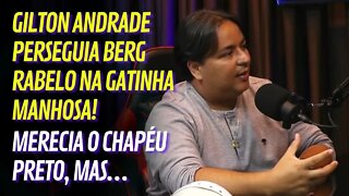 GILTON ANDRADE MERECIA O CHAPÉU PRETO, MAS… | #69 CORTES DO LOBÃO