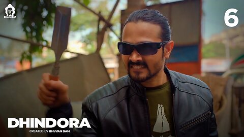 Dhindora ep 6 DTYDHTB Bhuvan Bam Bbkivines