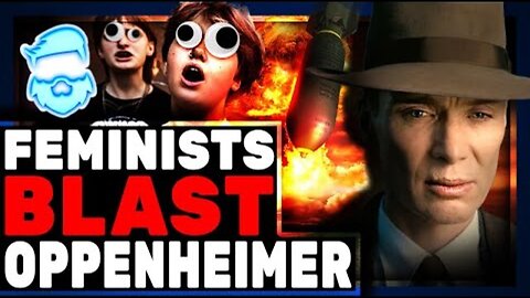 OPPENHEIMER SLAMMED BY WOKE FEMINISTS FOR HILARIOUS REASON THEY SEEM TO IGNORE IN BARBIE MOVIE