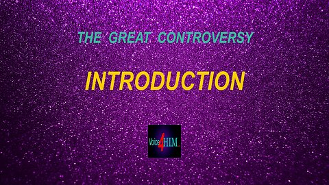 The Great Controversy - INTRODUCTION