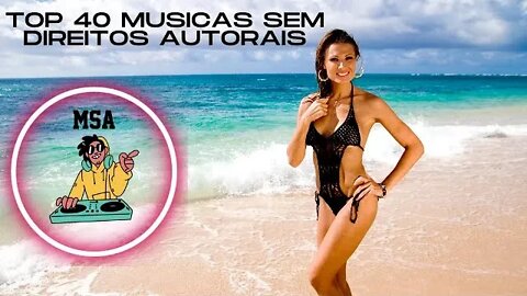 Top 40 Musicas Eletrônicas sem direitos autorais / 2022 Vol 04