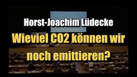 🟥 Horst-Joachim Lüdecke: Wieviel CO2 können wir noch emittieren? (November 2021)