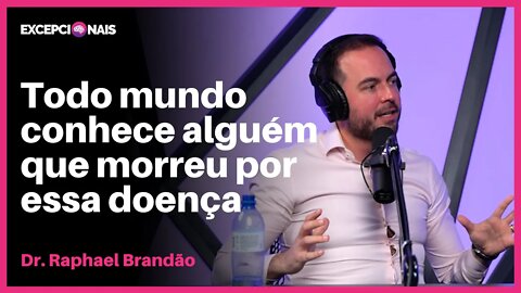 Prevenindo a Doença Mais Assustadora do Século | Dr. Raphael Brandão