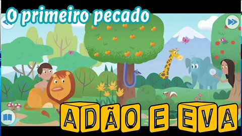 Bíblia para Crianças - O Primeiro Pecado - A queda (Adão e Eva) História Infantil