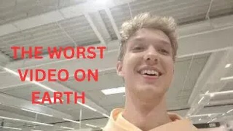 The Worst Vlog Video On Earth