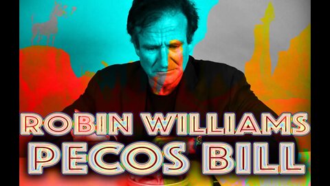 Robin Williams Pecos Bill - Xirtus Exclusive Archive