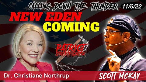 Scott McKay and Dr. Christiane Northrup: New Earth, SSP Technologies, The Khazarian Mafia, and More! (11/6/22)