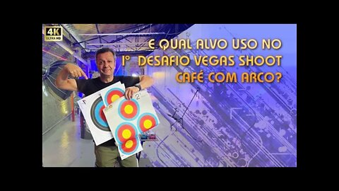 E aí, qual alvo uso no I Desafio Vegas Shoot Café com Arco?