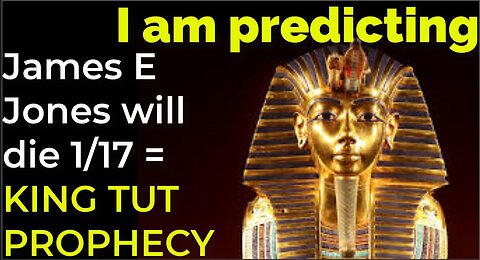 I am predicting: James Earl Jones will die on Jan 17 = KING TUT PROPHECY