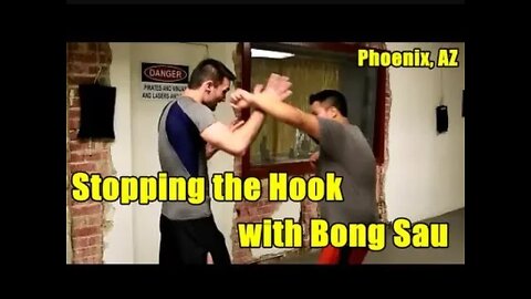 Stopping the Hook with Bong Sau -- Wing Chun in Phoenix