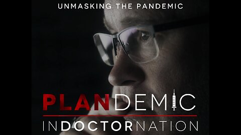 Plandemic 2 ｜ INDOCTORNATION