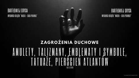 Zagrożenia Duchowe: Amulety, talizmany, emblematy i symbole, tatuaże, pierścień atlantów