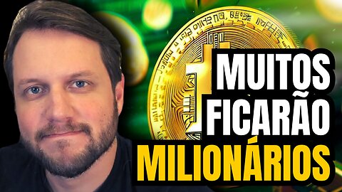 Farei MUITOS MILIONÁRIOS no próximo BULL MARKET do BITCOIN