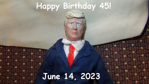 Happy Birthday 45! - June 14, 2023