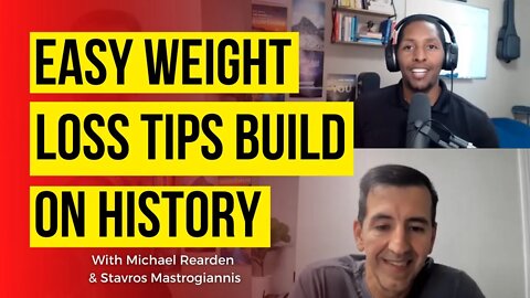 Easy Weight Loss Tips Build On History with Stravos Mastrogiannis | Coaching In Session