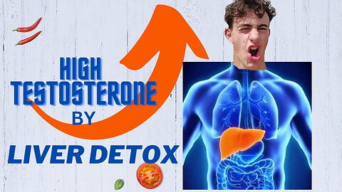 LIVER DETOX for HIGHER TESTOSTERON