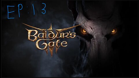 Baldur’s Gate 3 EP13 Drow Rogue