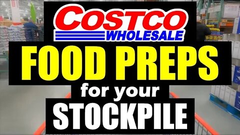 Simple FOOD PREPs from COSTCO to Stockpile