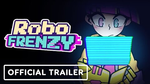 Robo Frenzy - Official Trailer | The Mix Showcase March 2023