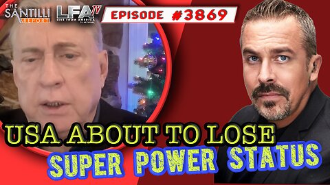 USA About To Lose SuperPower Status | The Santilli Report 12.19.23 4pm