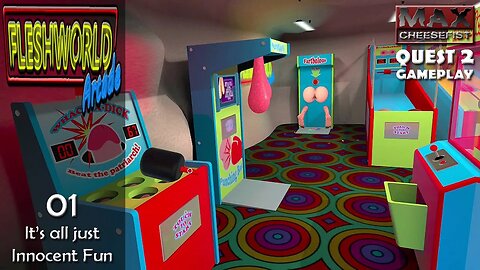 FLESHWORLD ARCADE // 01: It's all just Innocent Fun // QUEST 2 Gameplay